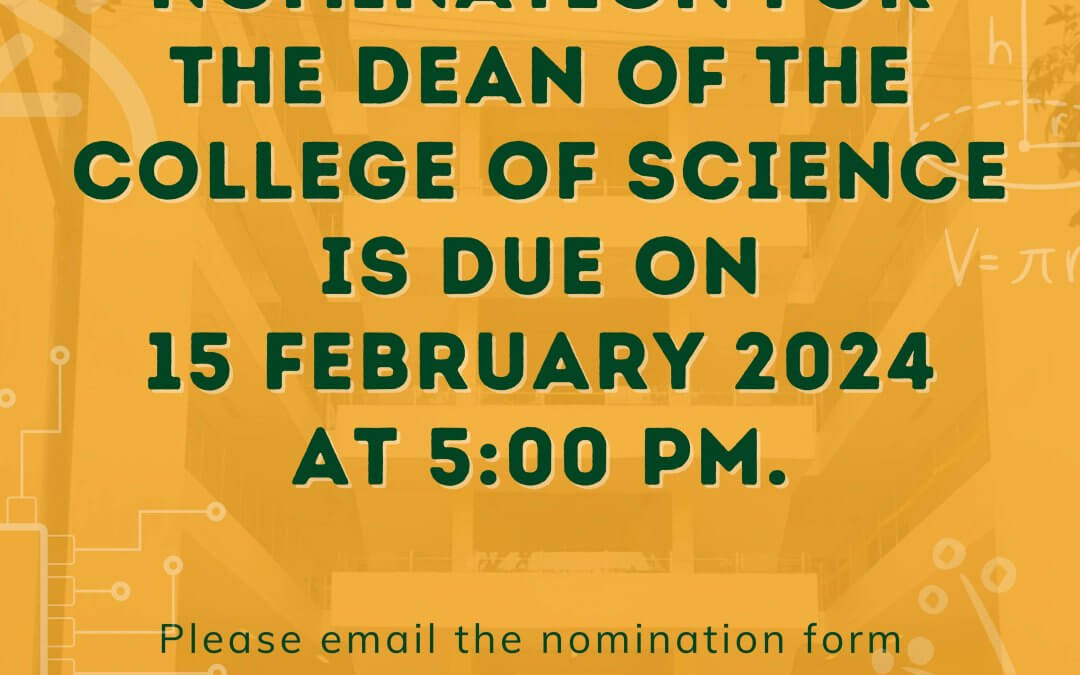 Nomination deadline for the Dean of the College of Science